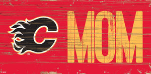 Calgary Flames MOM Wood Sign - 6"x12"