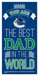 Vancouver Canucks Best Dad Wood Sign - 6"x12"