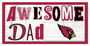 Arizona Cardinals Awesome Dad Wood Sign - 6"x12"