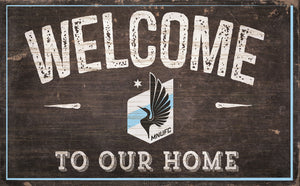 Minnesota United Welcome To Our Home Sign - 11"x19"