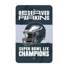 Philadelphia Eagles Super Bowl Champions Parking Sign -18"x11"