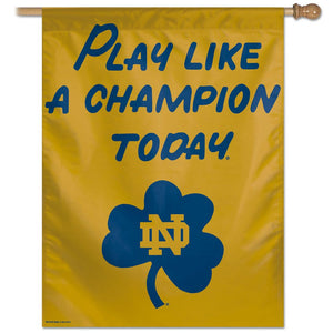 Notre Dame Fighting Irish Play Like A Champion Today Vertical Flag - 28" X 40"