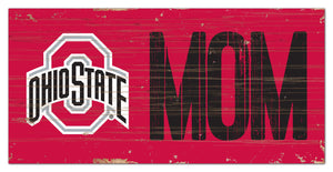 Ohio State Buckeyes Mom Wood Sign - 6"x12"