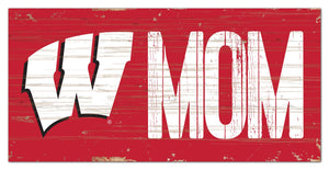 Wisconsin Badgers Mom Wood Sign - 6"x12"