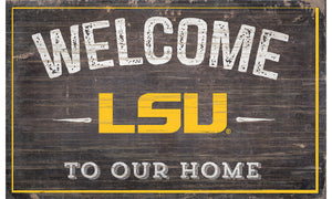 LSU Tigers Welcome to Our Home Sign  - 11"x19"