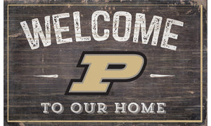 Purdue Boilermakers Welcome to Our Home Sign  - 11"x19"