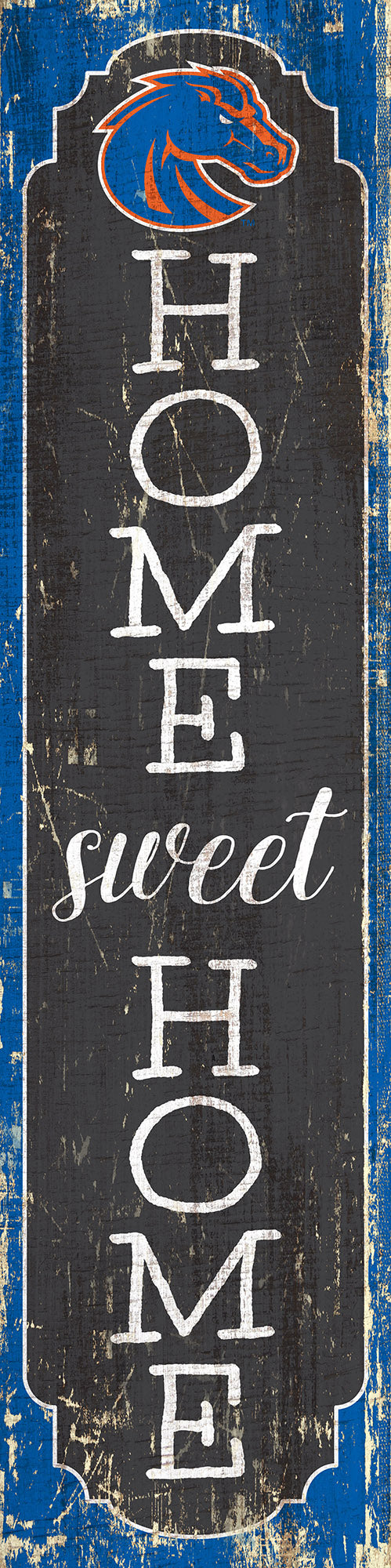 Boise State Broncos Home Sweet Home Door Leaner Sign - 12