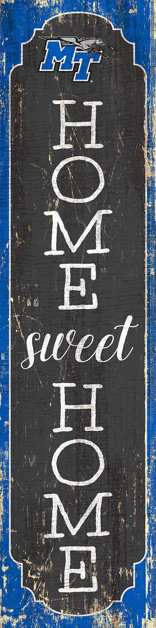 Middle Tennessee State Blue Raiders Home Sweet Home Door Leaner Sign - 12