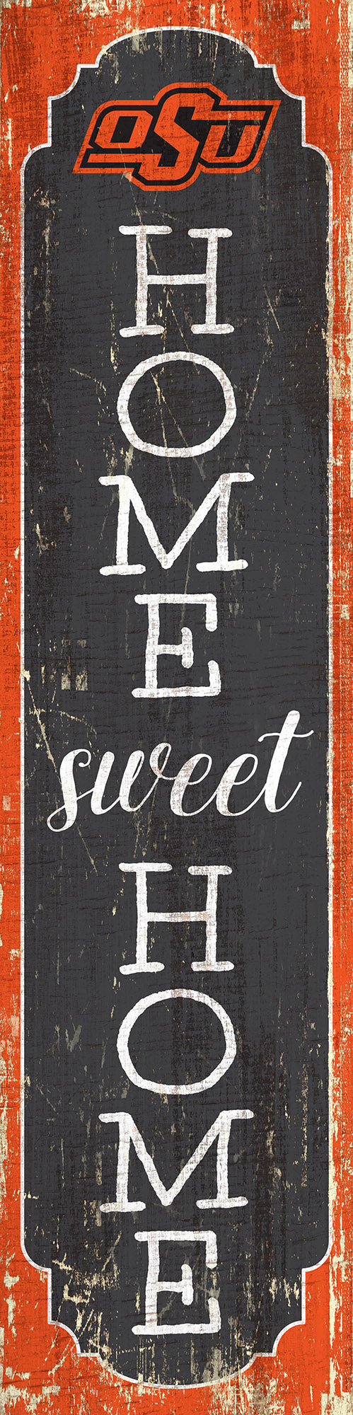Oklahoma State Cowboys Home Sweet Home Door Leaner Sign - 12