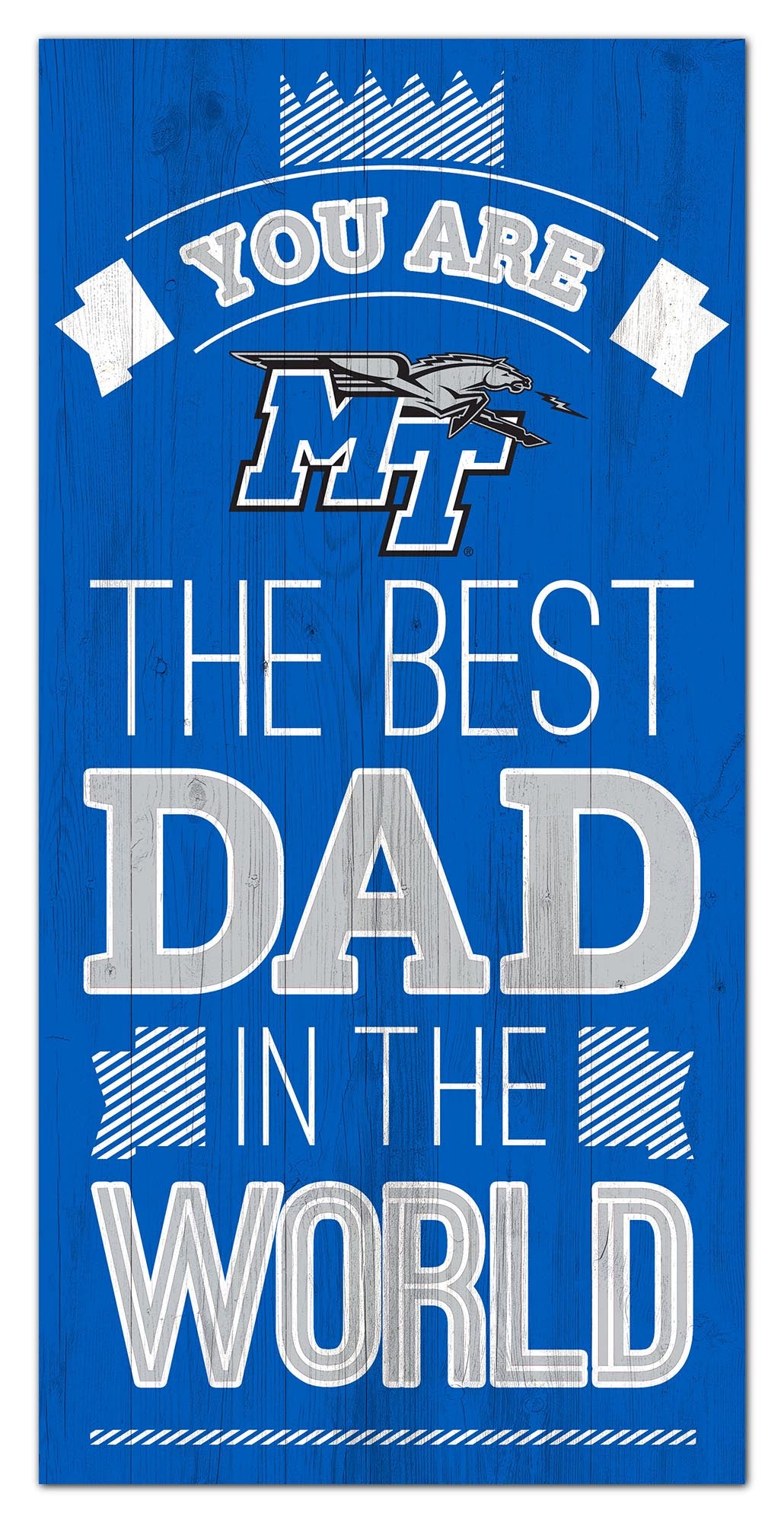 Middle Tennessee State Blue Raiders Best Dad Wood Sign - 6