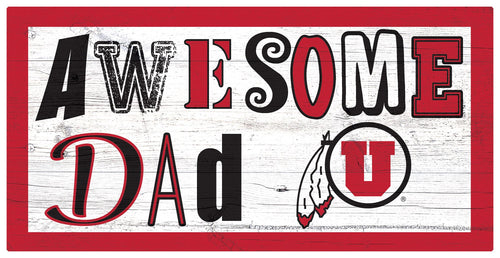Utah Utes Awesome Dad Wood Sign - 6