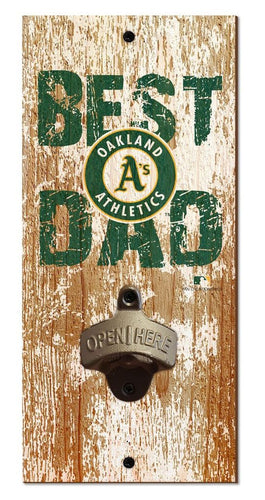 Oakland Athletics Best Dad Bottle Opener