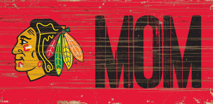 Chicago Blackhawks MOM Wood Sign - 6"x12"