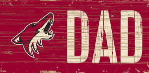 Arizona Coyotes DAD Wood Sign - 6"x12"