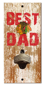 Chicago Blackhawks Best Dad Bottle Opener