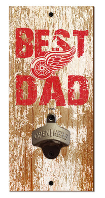 Detroit Red Wings Best Dad Bottle Opener