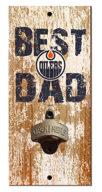 Edmonton Oilers Best Dad Bottle Opener