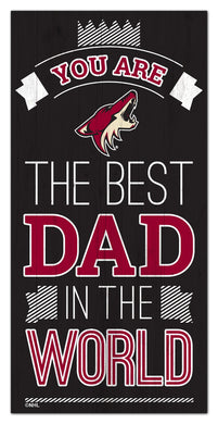 Arizona Coyotes Best Dad Wood Sign - 6
