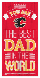 Calgary Flames Best Dad Wood Sign - 6"x12"