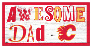 Calgary Flames Awesome Dad Wood Sign - 6"x12"