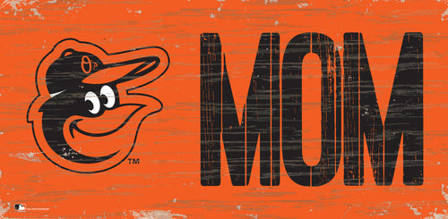 Baltimore Orioles Mom Wood Sign - 6