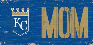 Kansas City Royals Mom Wood Sign - 6"x12"