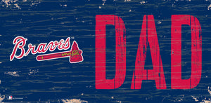 Atlanta Braves Dad Wood Sign - 6"x12"