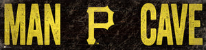 Pittsburgh Pirates Man Cave Sign - 6"x24"