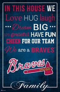Atlanta Braves In This House  Wood Sign - 17"x26"