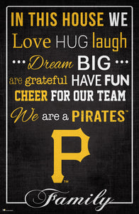 Pittsburgh Pirates In This House  Wood Sign - 17"x26"