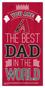 Arizona Diamondbacks Best Dad Wood Sign