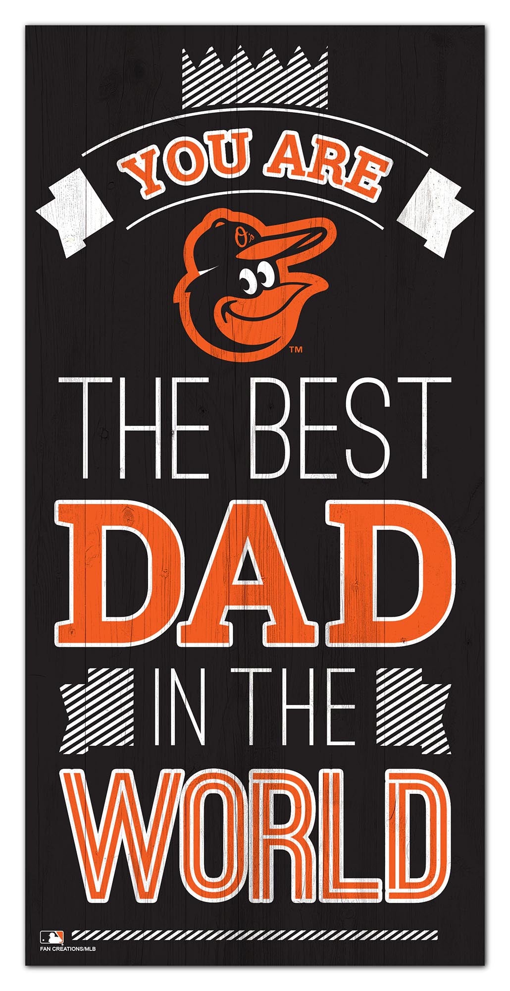 Baltimore Orioles Best Dad Wood Sign