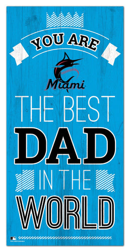 Miami Marlins Best Dad Wood Sign