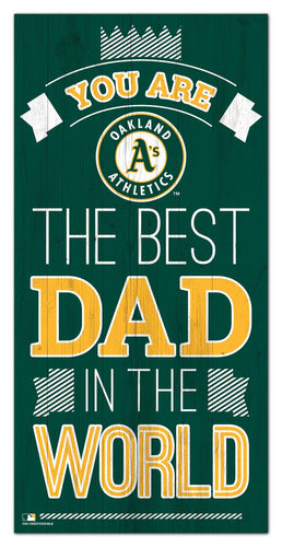 Oakland Athletics Best Dad Wood Sign