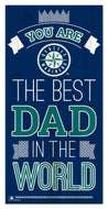 Seattle Mariners Best Dad Wood Sign