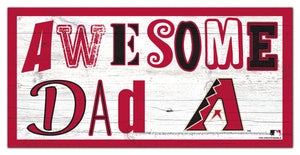 Arizona Diamondbacks Awesome Dad Wood Sign - 6"x12"