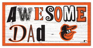 Baltimore Orioles Awesome Dad Wood Sign - 6"x12"