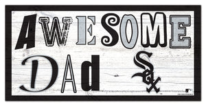 Chicago White Sox Awesome Dad Wood Sign - 6"x12"