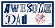 New York Yankees Awesome Dad Wood Sign - 6"x12"