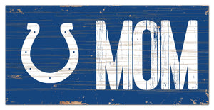Indianapolis Colts Mom Wood Sign - 6"x12"