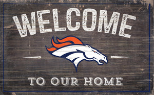 Denver Broncos Welcome To Our Home Sign - 11"x19"