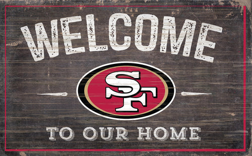 San Francisco 49ers Welcome To Our Home Sign - 11