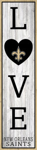 New Orleans Saints LOVE Leaner - 6"x24"