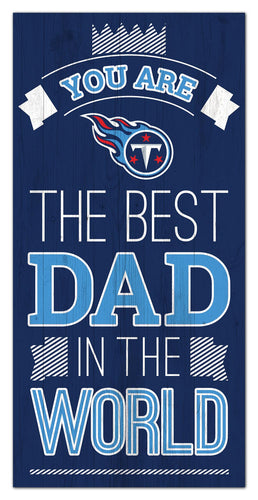 Tennessee Titans Best Dad Wood Sign - 6