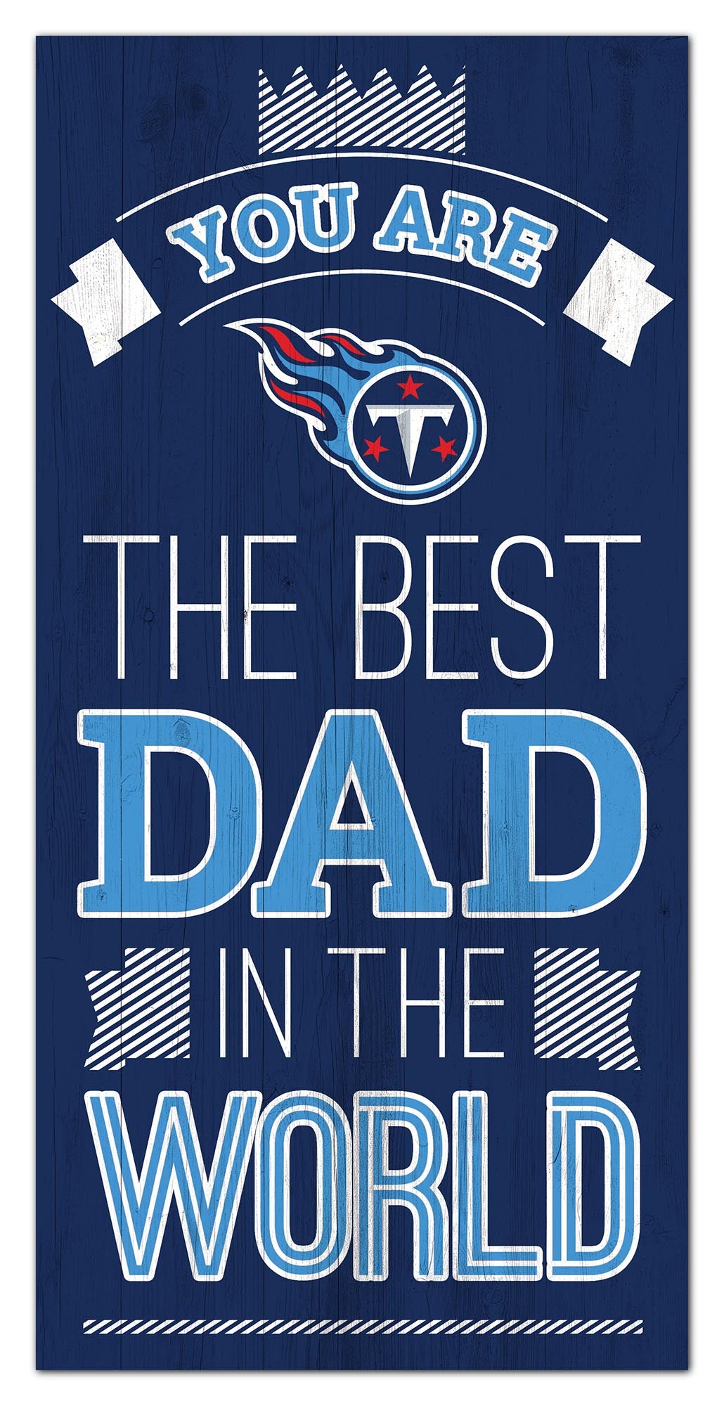 Tennessee Titans Best Dad Wood Sign - 6