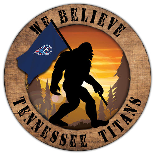 Tennessee Titans Circle We Believe Bigfoot Wood Sign - 12