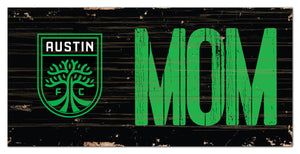 Austin FC Mom Wood Sign - 6"x12"