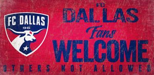 FC Dallas Fans Welcome Wood Sign