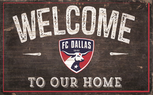 FC Dallas Welcome To Our Home Sign - 11