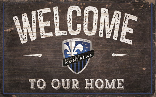 Montreal Impact Welcome To Our Home Sign - 11